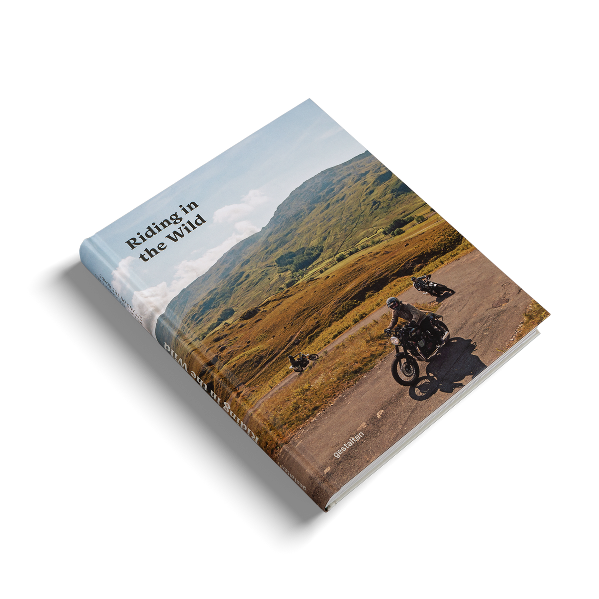 Riding in the Wild - Motorcycle Adventures off and on the Roads
