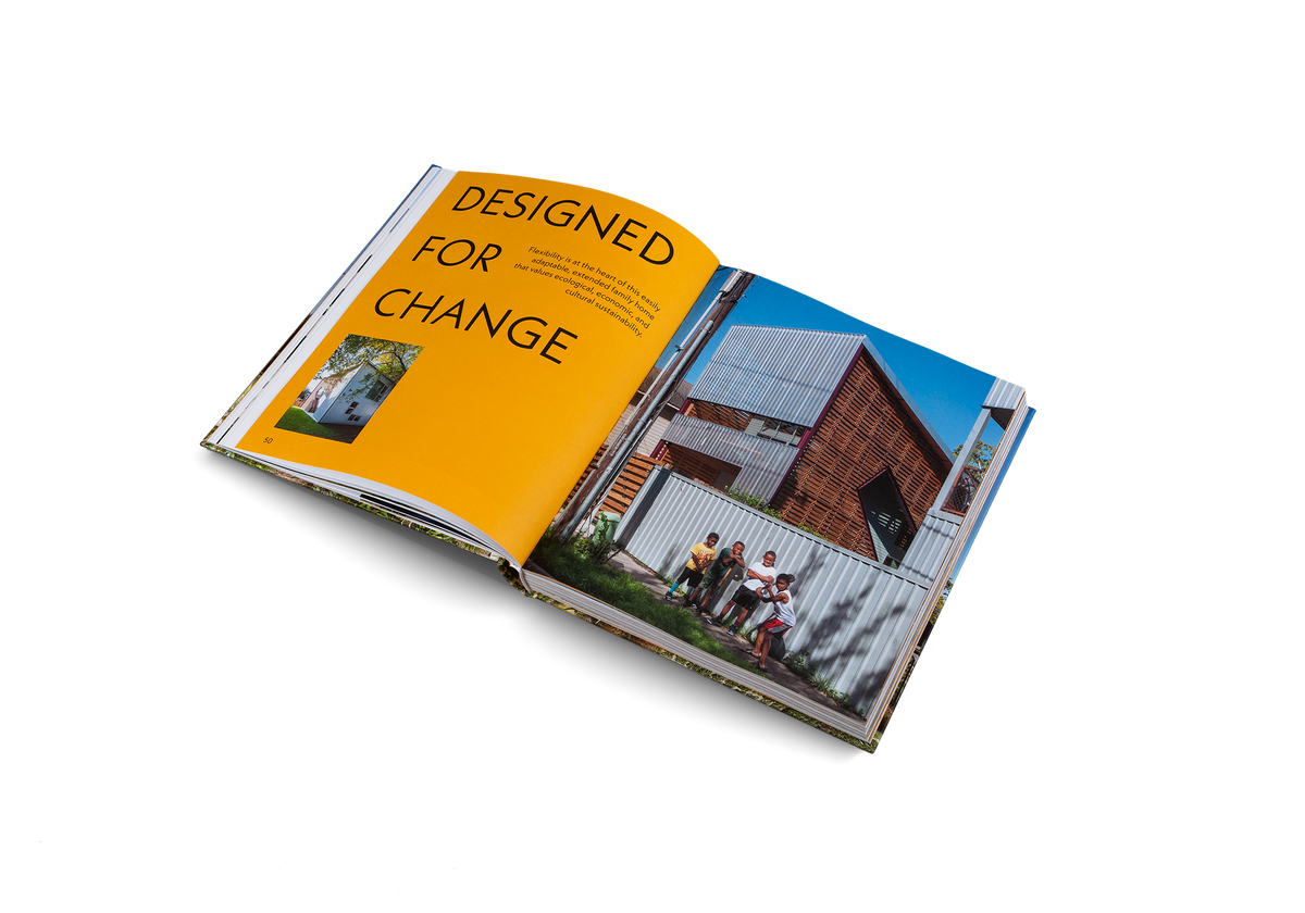 Flexibility is at the heart of this easily adaptable, extended family home that values ecological, economic, and cultural sustainability. Multigenerational living is designed for change.