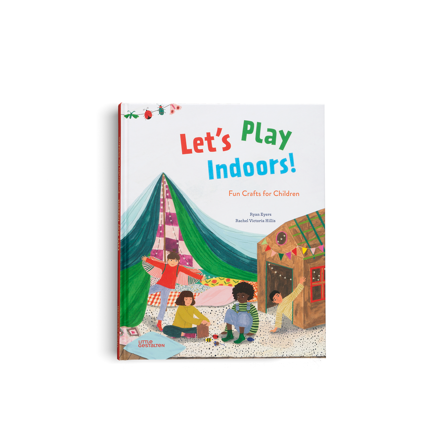 Let’s Play Indoors! is a children's book by Little Gestalten