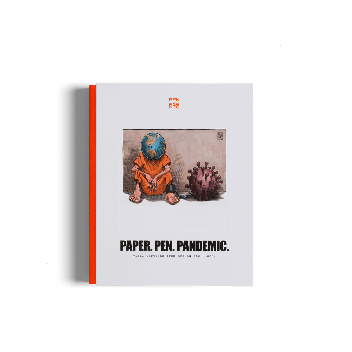 Paper. Pen. Pandemic. Viral Cartoons from around the Globe by Benevento