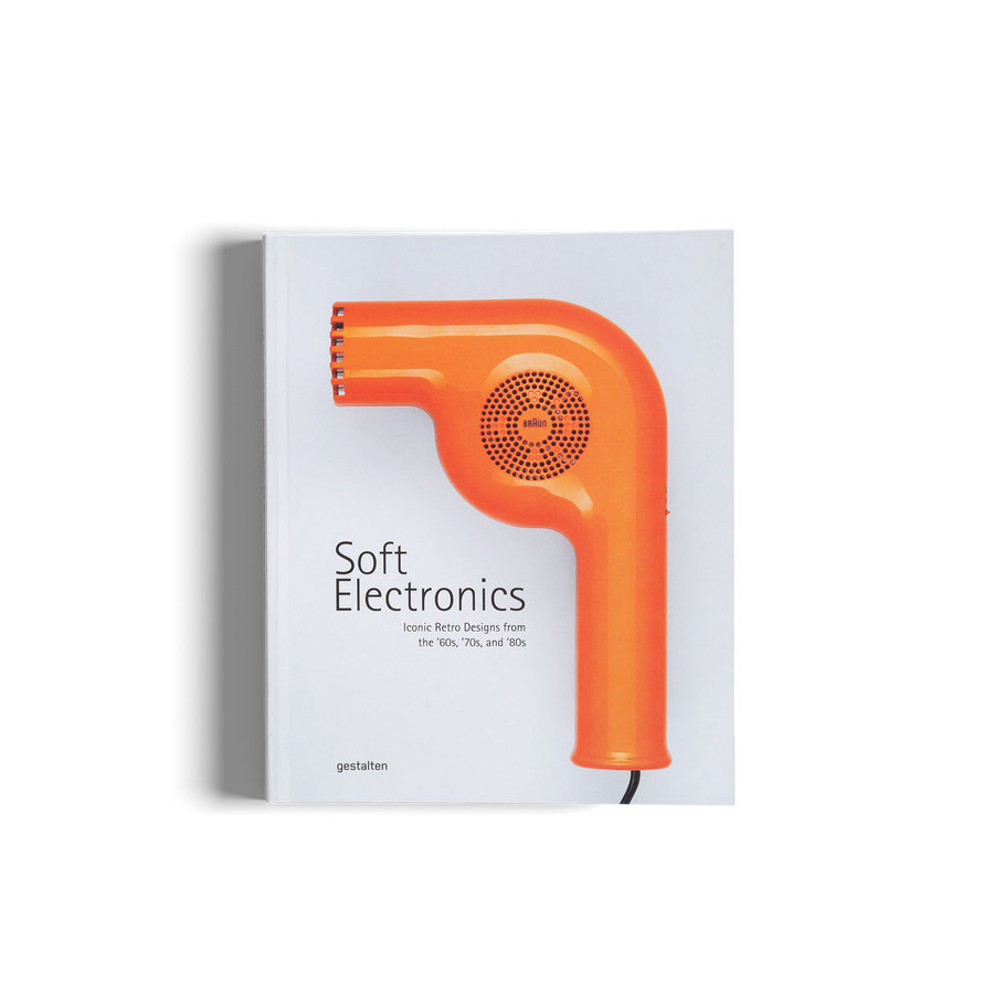 Soft Electronics - Iconic Retro Designs from the ’60s, ’70s, and ’80s is a book by gestalten and Jaro Gielens