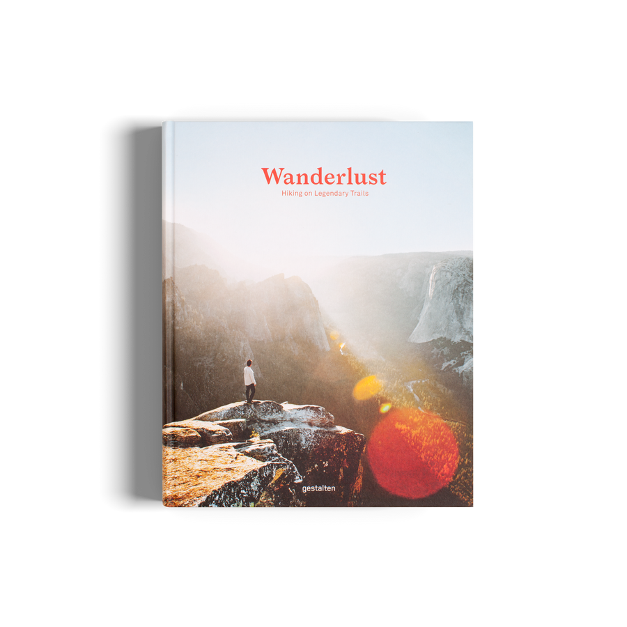 Wanderlust a guide for the legendary trails by gestalten