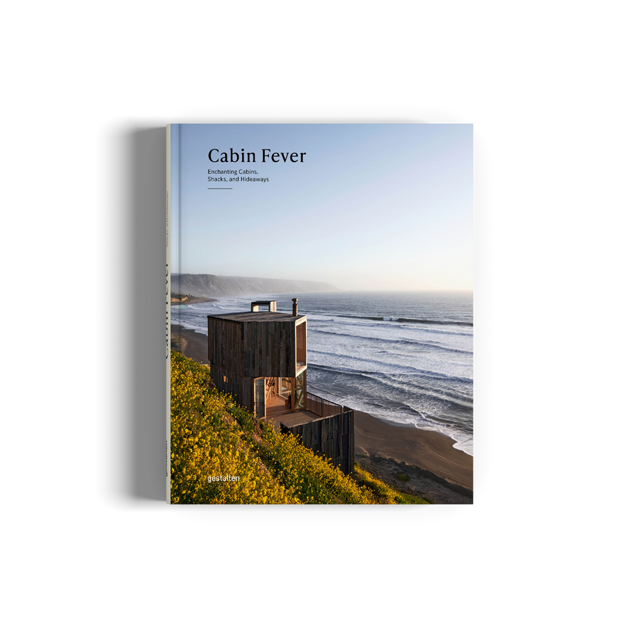 Enchanting Cabins, Shacks, and Hideaways in Cabin Fever by gestalten
