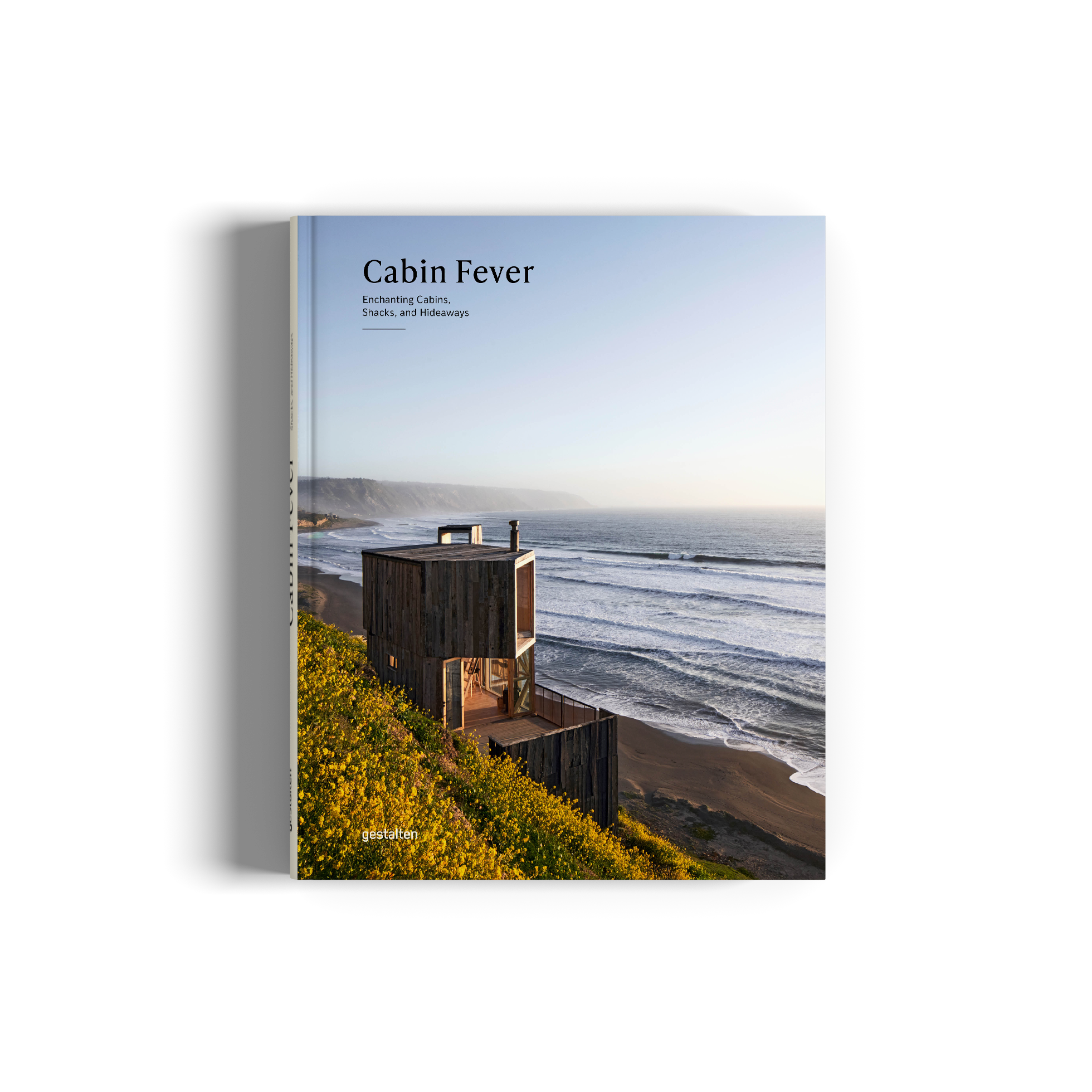 Cabin Fever is a book about Enchanting Cabins, Shacks, and Hideaways