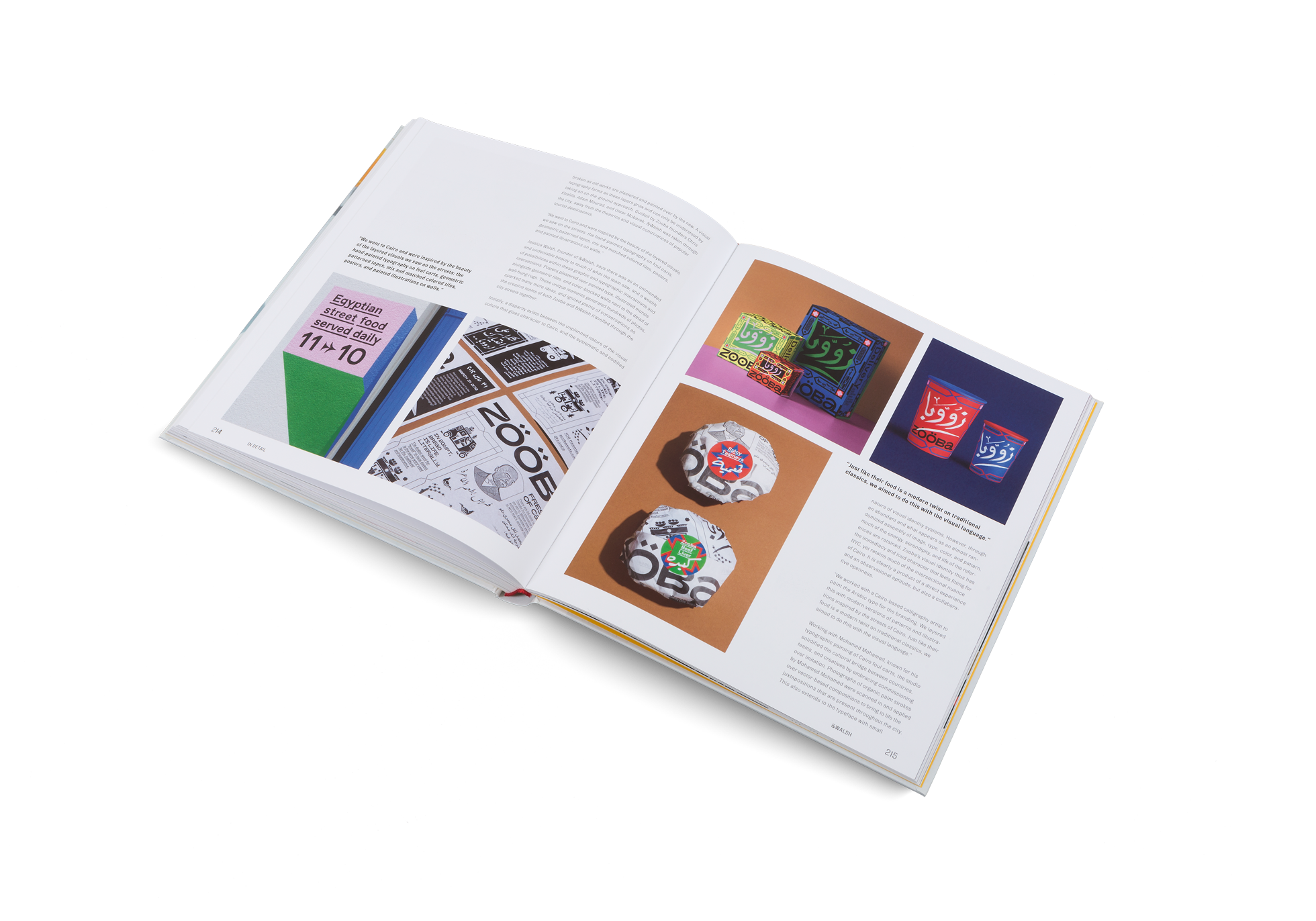 &WALSH went to Cairo. They were inspired by the beauty of the layered visuals they saw on the streets: the hand-painted typography on foul carts, geometric patterned tapes, mix and matched colored tiles, posters, and painted illustrations on walls. Find out more about their branding strategy in Brand New Brand by gestalten.