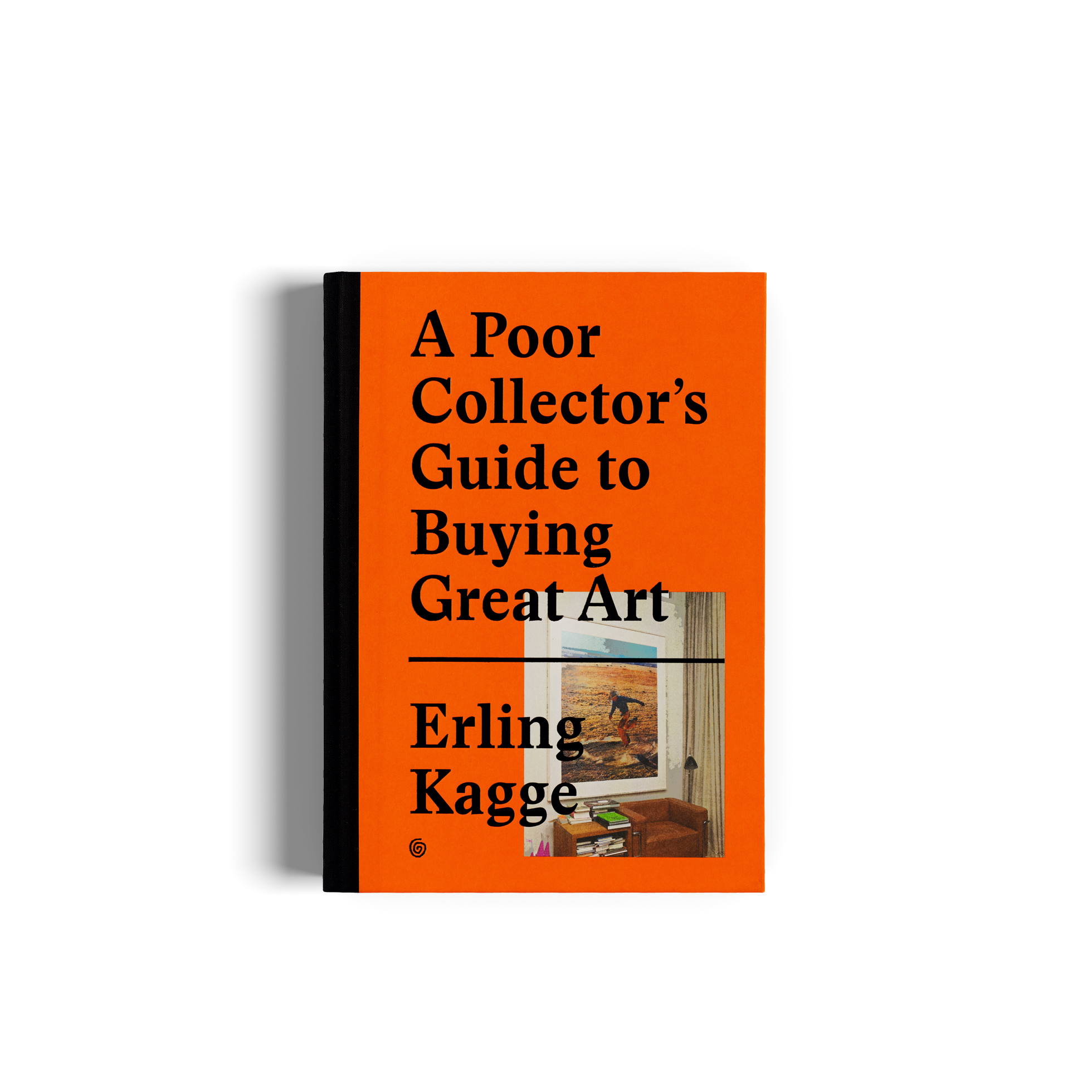 A Poor Collector's Guide to Buying Great Art Erling Kagge Book Gestalten
