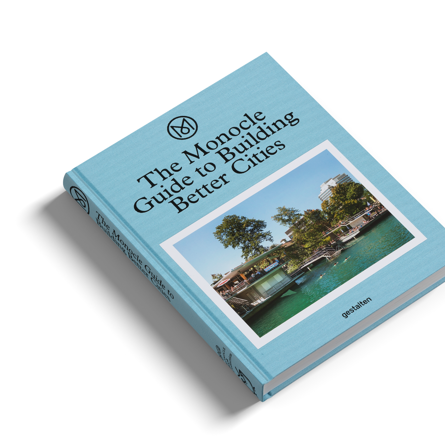 The Monocle Guide to Building Better Cities - what makes a great city