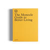 The Monocle Guide to Better Living gestalten book