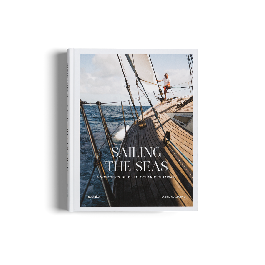 Sailing the Seas by gestalten and the Sailing Collective