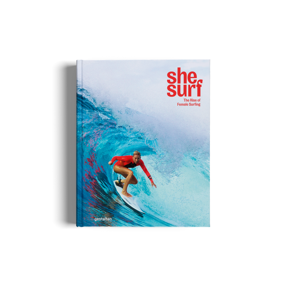 She Surf the rise of female surfing by gestalten