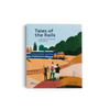 Tales of the Rails, Legendary Train Routes of the World by Little Gestalten