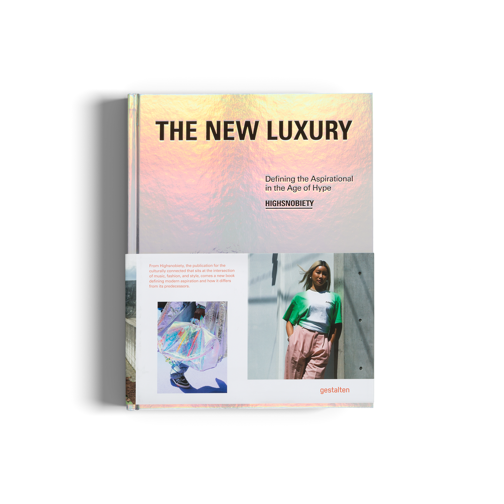 The New Luxury by gestalten and Highsnobiety
