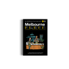 A travel guide to Melbourne by gestalten and Monocle
