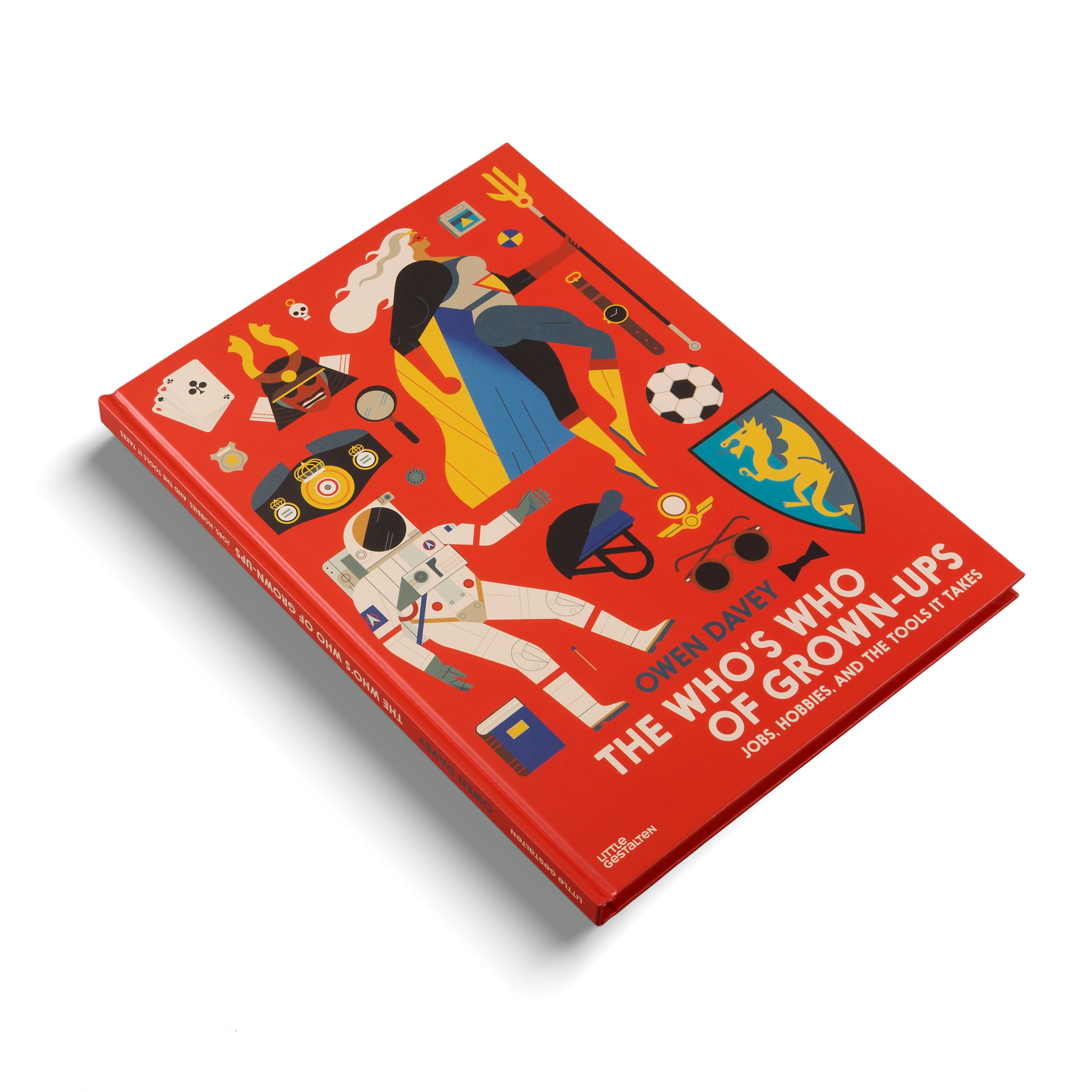 The Who's Who of Grown-Ups about jobs, hobbies, and the tools it takes by Owen Davey and gestalten